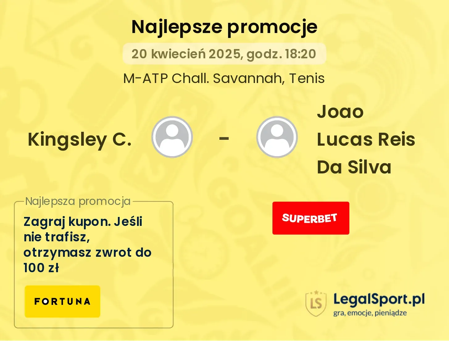 Kingsley C. - Joao Lucas Reis Da Silva promocje bukmacherskie
