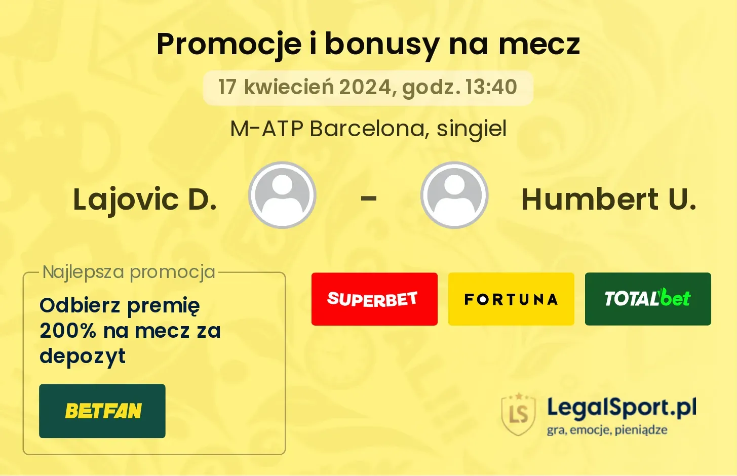 Lajovic D. - Humbert U. promocje bonusy na mecz