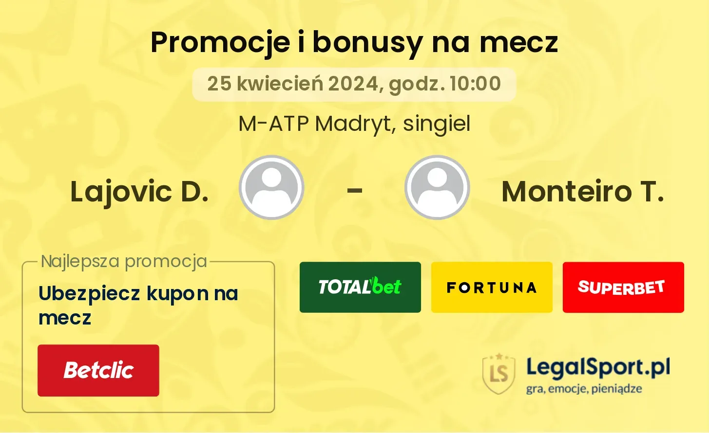 Lajovic D. - Monteiro T. promocje bonusy na mecz