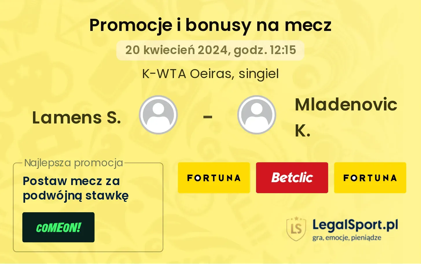 Lamens S. - Mladenovic K. promocje bonusy na mecz