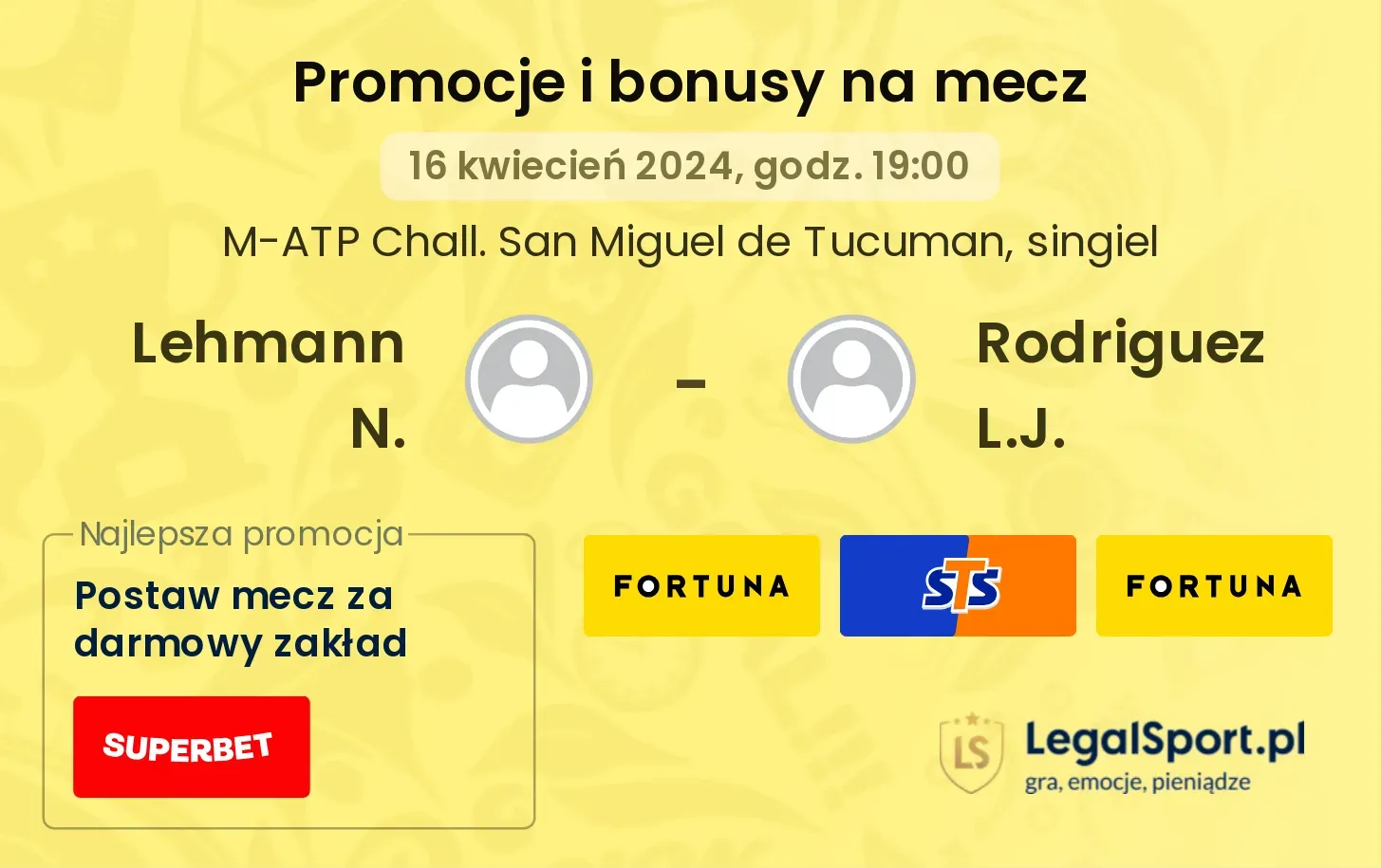 Lehmann N. - Rodriguez L.J. promocje bonusy na mecz