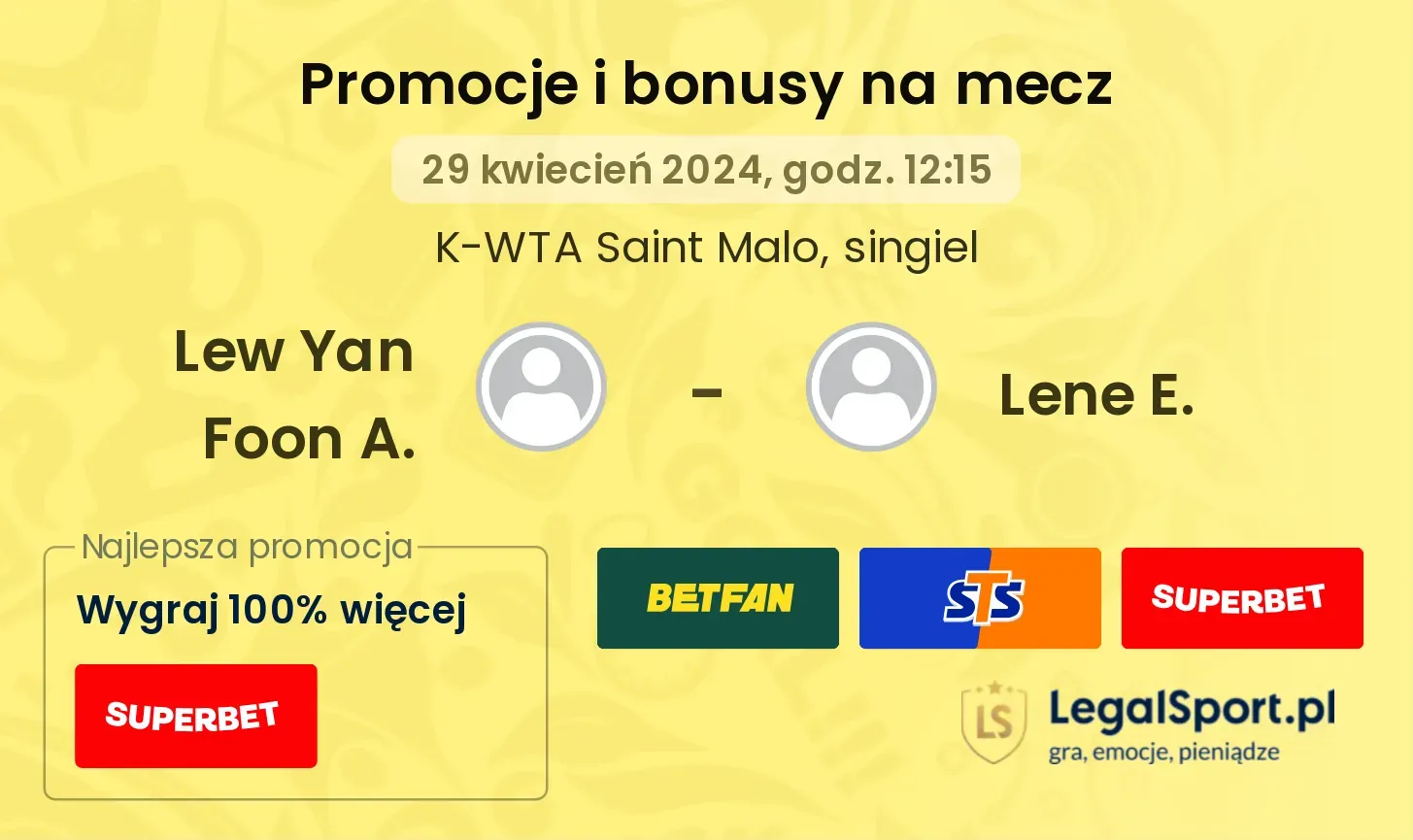 Lew Yan Foon A. - Lene E. promocje bonusy na mecz