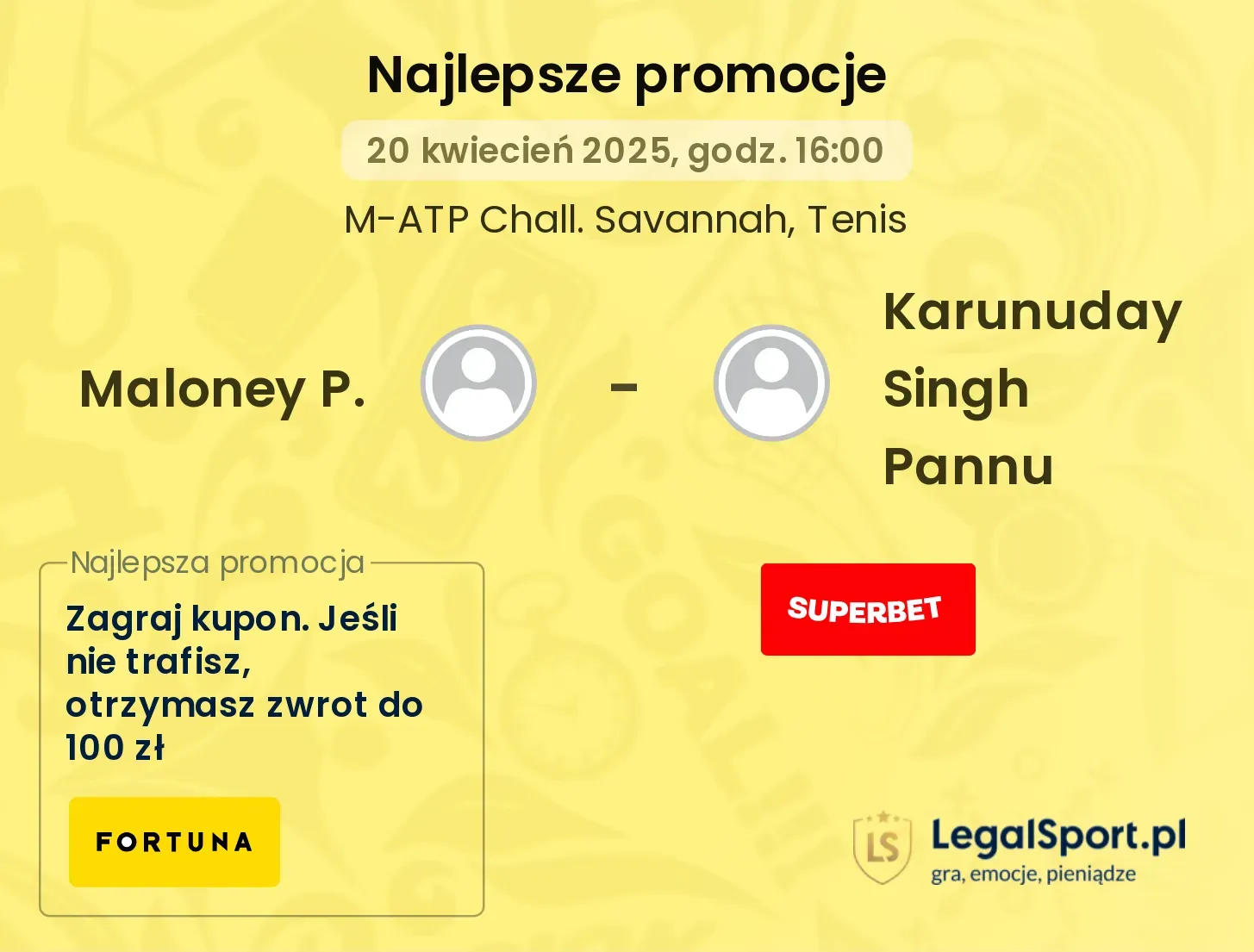 Maloney P. - Karunuday Singh Pannu promocje u bukmacherów