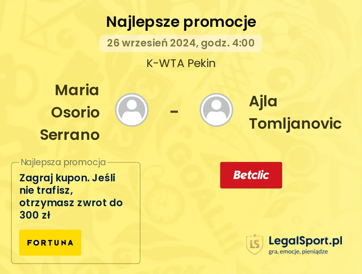 Maria Osorio Serrano - Ajla Tomljanovic promocje u bukmacherów 26.09, 04:00