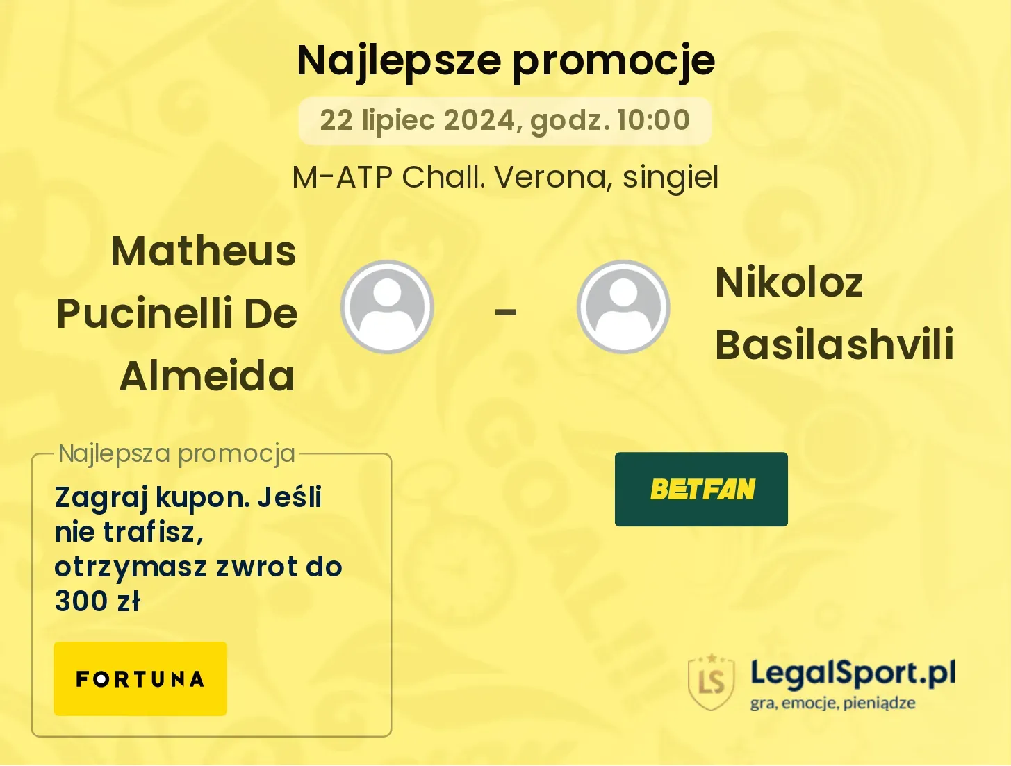 Matheus Pucinelli De Almeida - Nikoloz Basilashvili promocje bukmacherskie (22.07, 10:00)