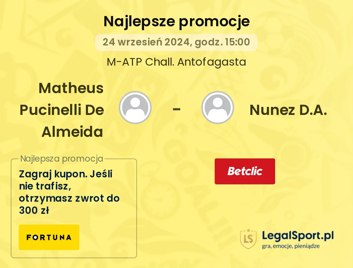 Matheus Pucinelli De Almeida - Nunez D.A. promocje bukmacherskie 24.09, 15:00