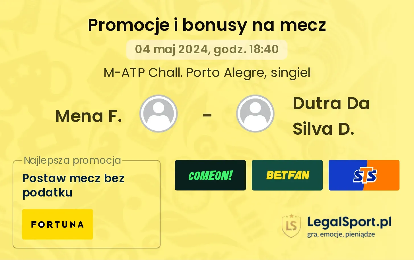 Mena F. - Dutra Da Silva D. promocje bonusy na mecz