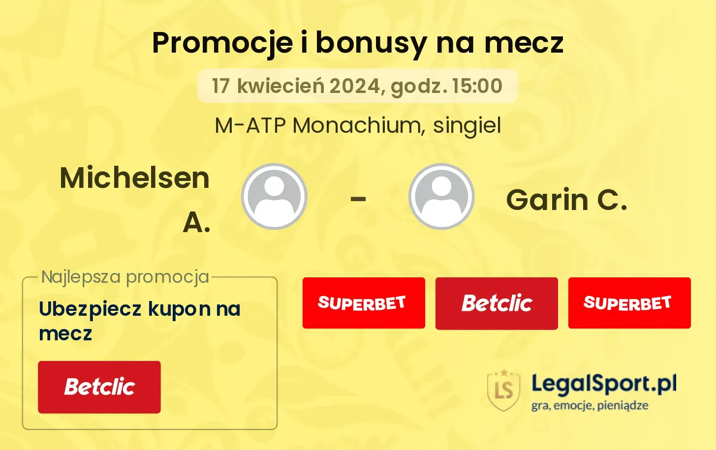 Michelsen A. - Garin C. promocje bonusy na mecz