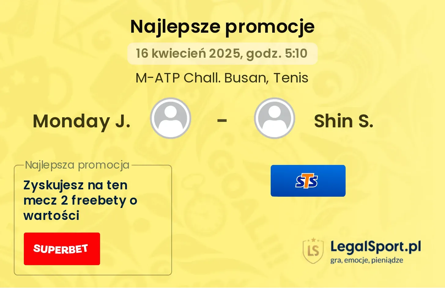 Monday J. - Shin S. promocje u bukmacherów