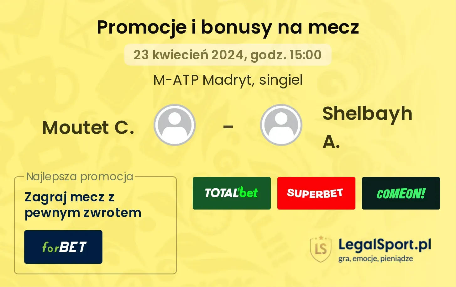 Moutet C. - Shelbayh A. promocje bonusy na mecz