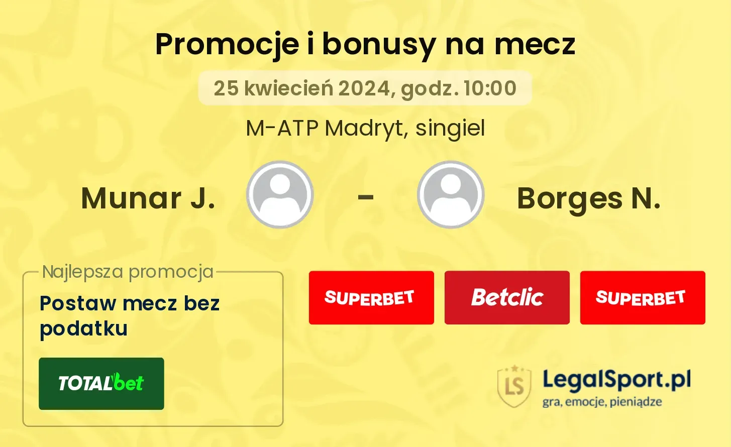 Munar J. - Borges N. promocje bonusy na mecz