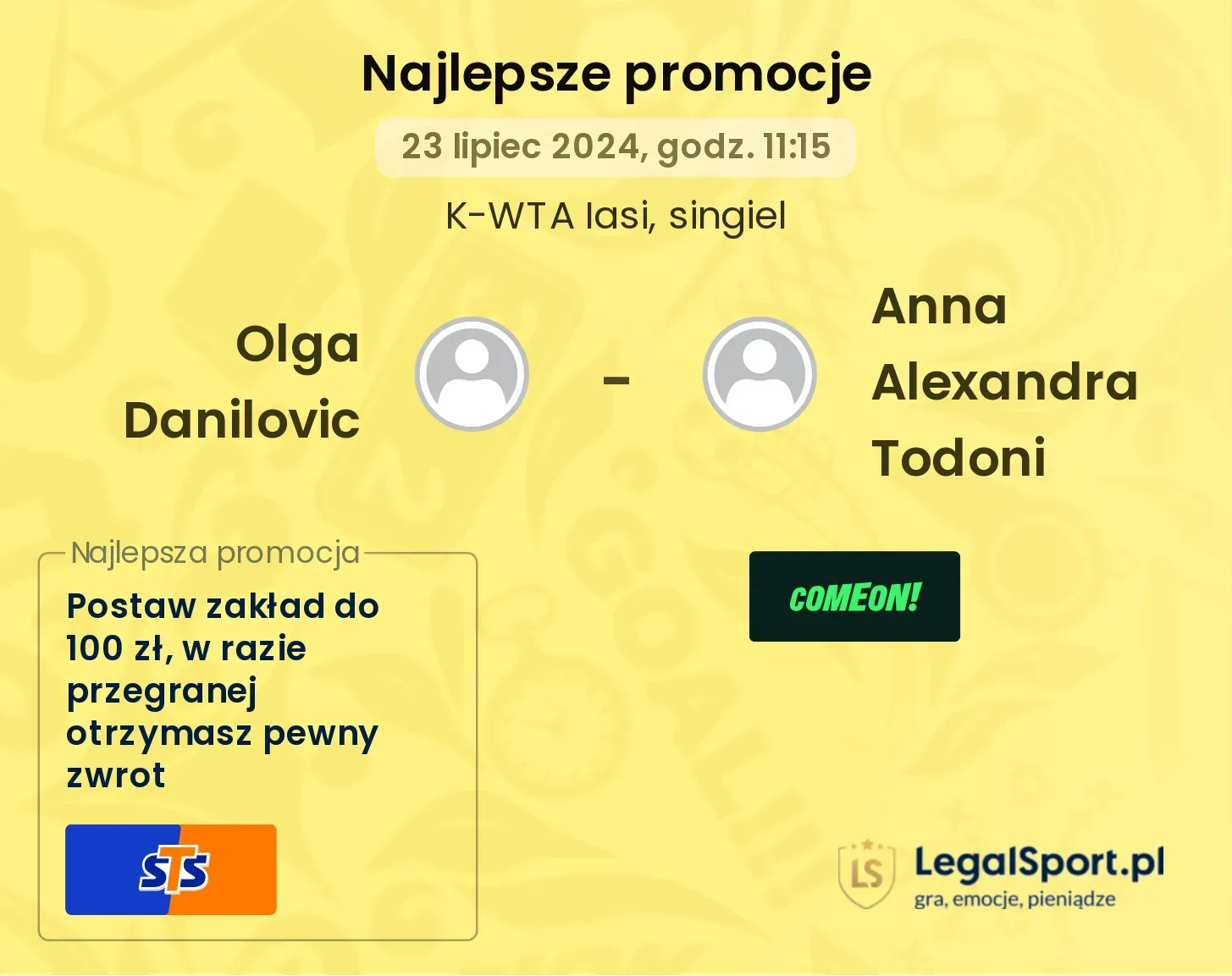Olga Danilovic - Anna Alexandra Todoni promocje bukmacherskie (23.07, 11:15)