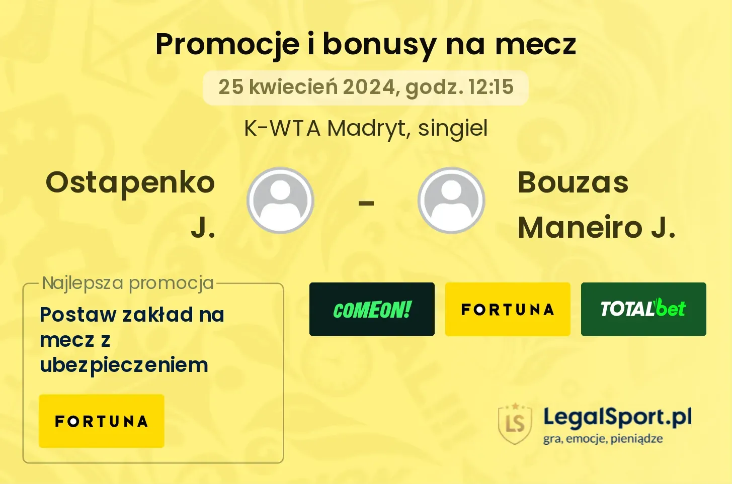 Ostapenko J. - Bouzas Maneiro J. promocje bonusy na mecz