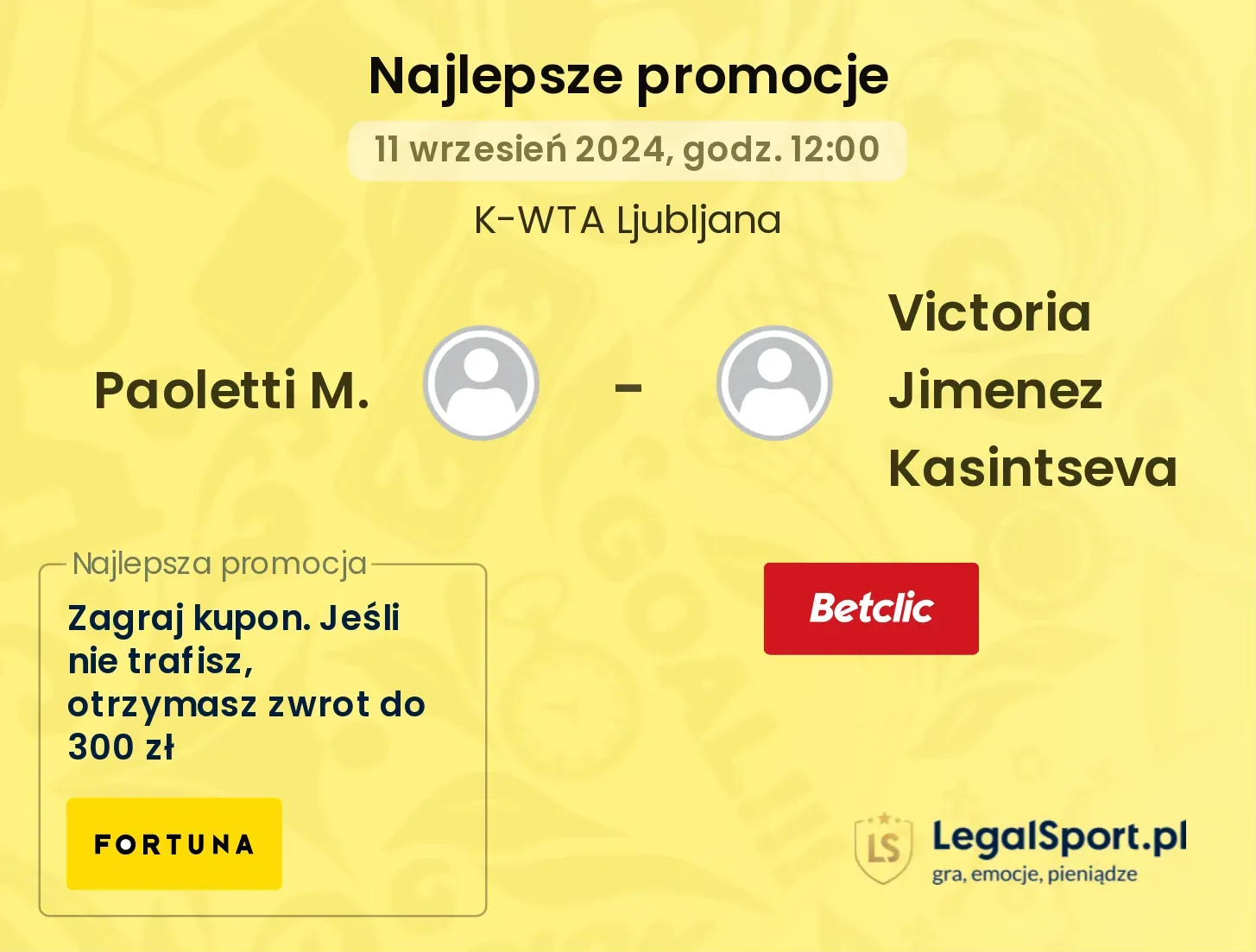 Paoletti M. - Victoria Jimenez Kasintseva promocje bukmacherskie 11.09, 12:00
