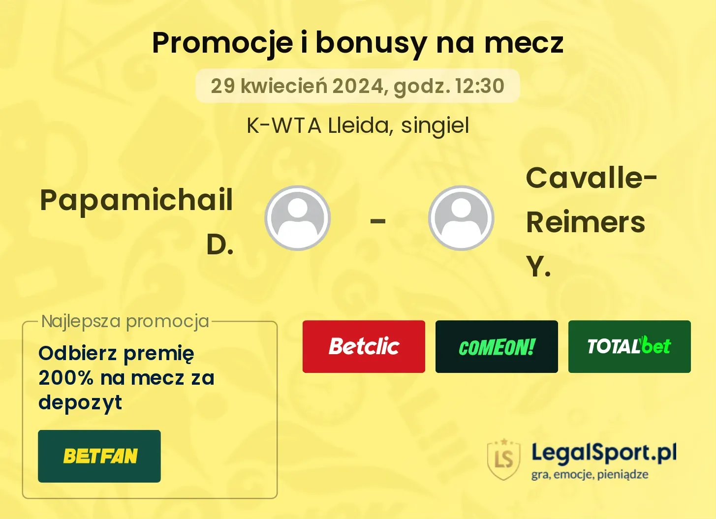 Papamichail D. - Cavalle-Reimers Y. promocje bonusy na mecz