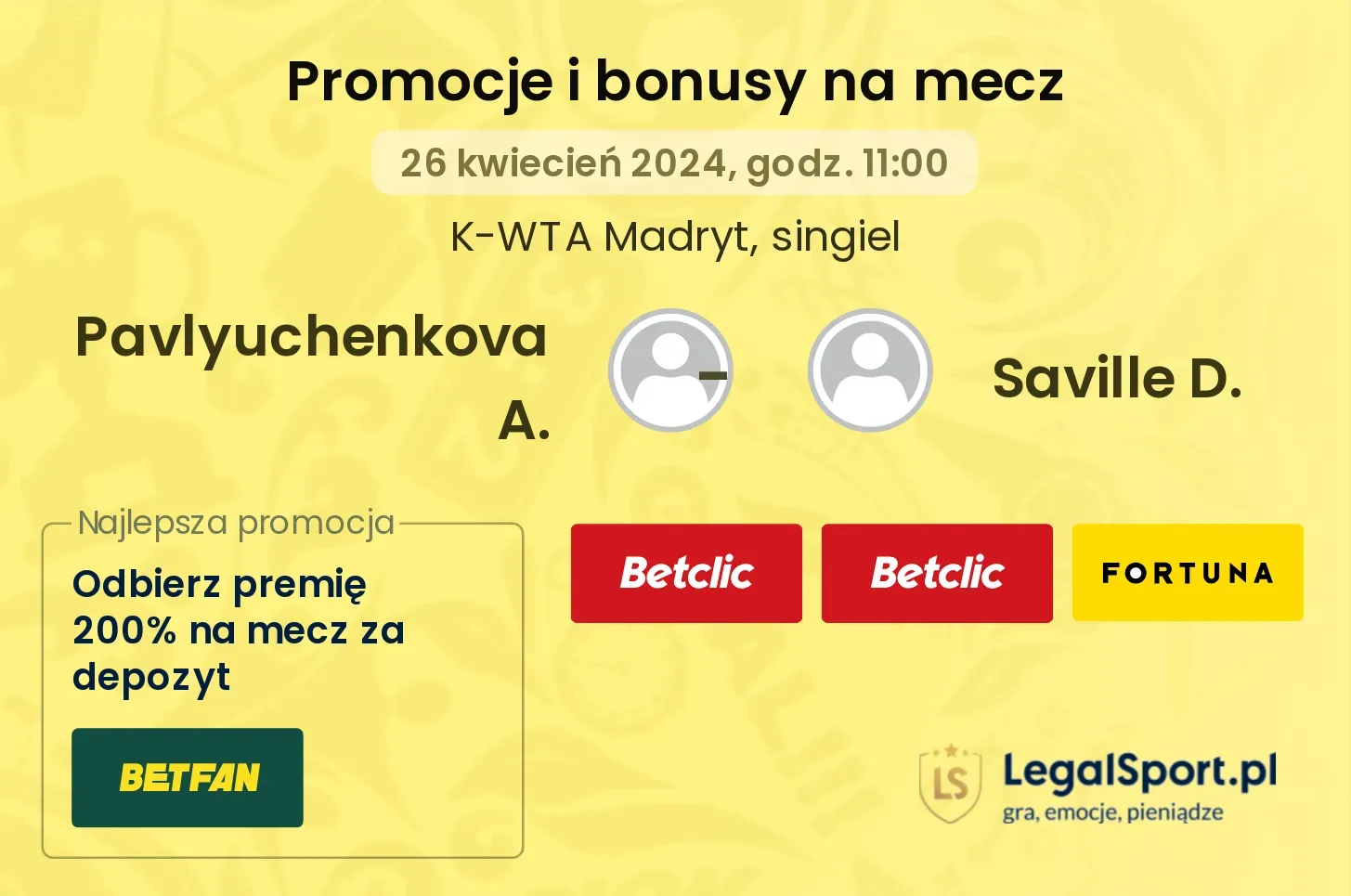 Pavlyuchenkova A. - Saville D. promocje bonusy na mecz