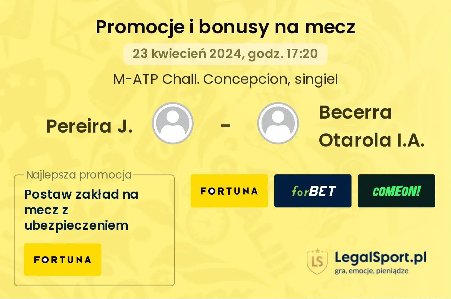 Pereira J. - Becerra Otarola I.A. promocje bonusy na mecz