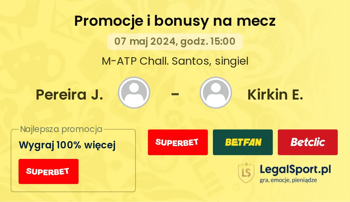 Pereira J. - Kirkin E. promocje bonusy na mecz
