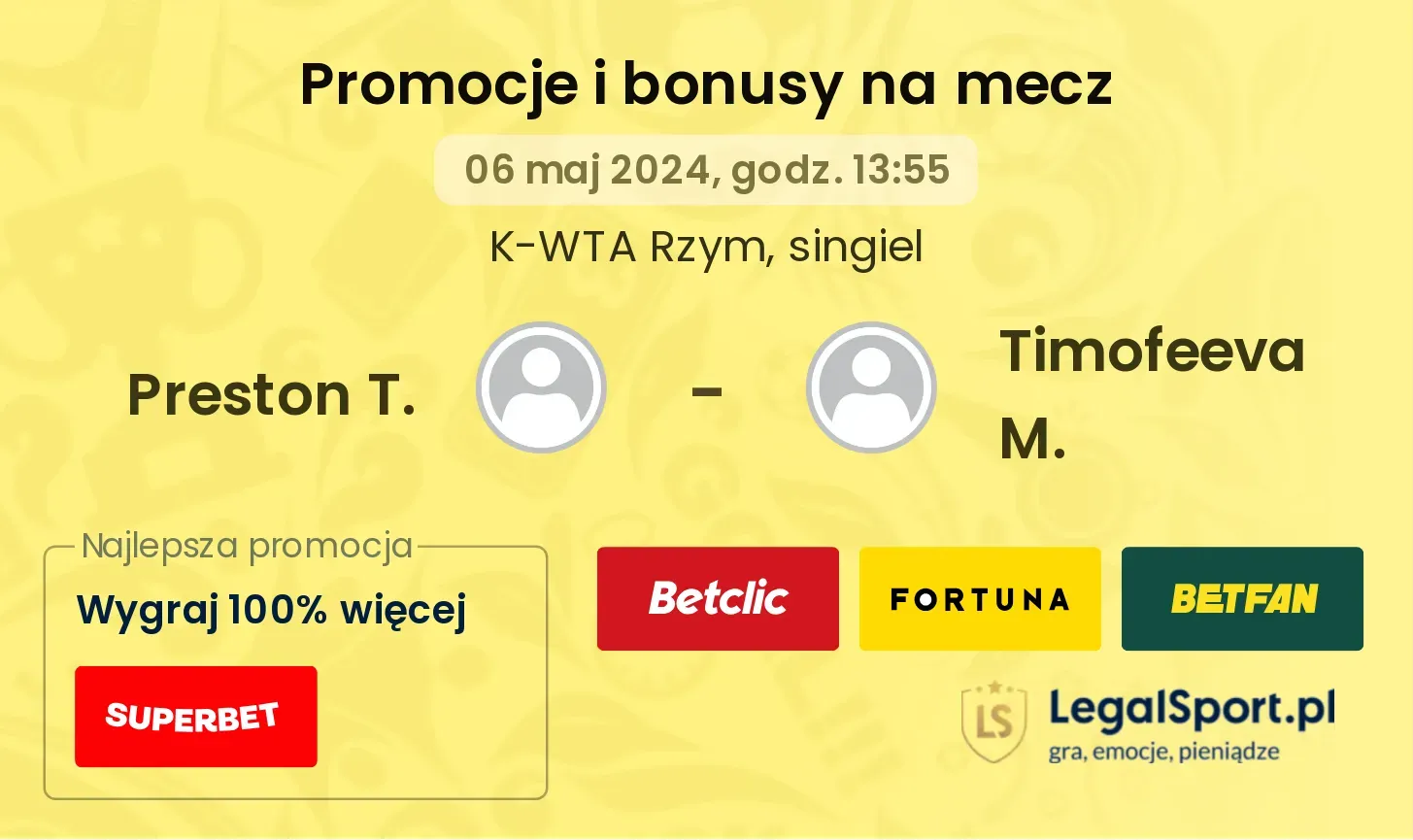 Preston T. - Timofeeva M. promocje bonusy na mecz