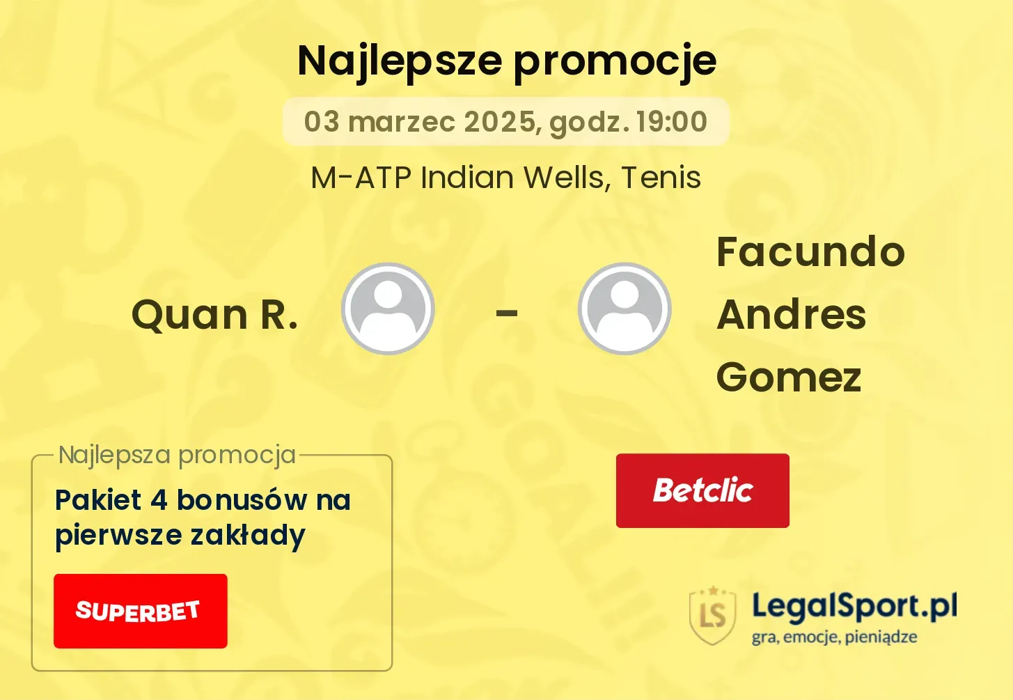 Quan R. - Facundo Andres Gomez promocje u bukmacherów