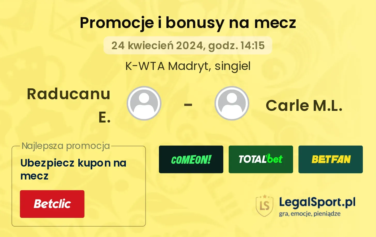 Raducanu E. - Carle M.L. promocje bonusy na mecz