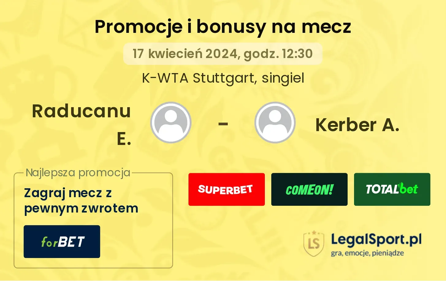 Raducanu E. - Kerber A. promocje bonusy na mecz