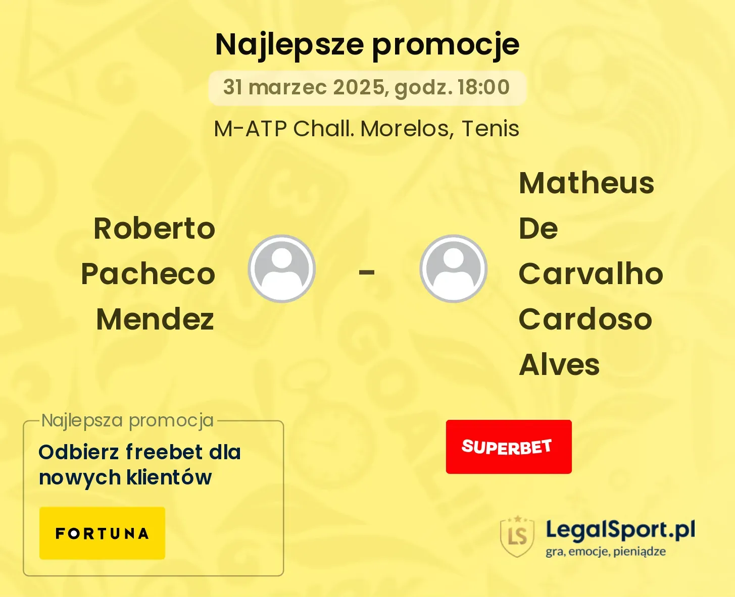 Roberto Pacheco Mendez - Matheus De Carvalho Cardoso Alves promocje bukmacherskie