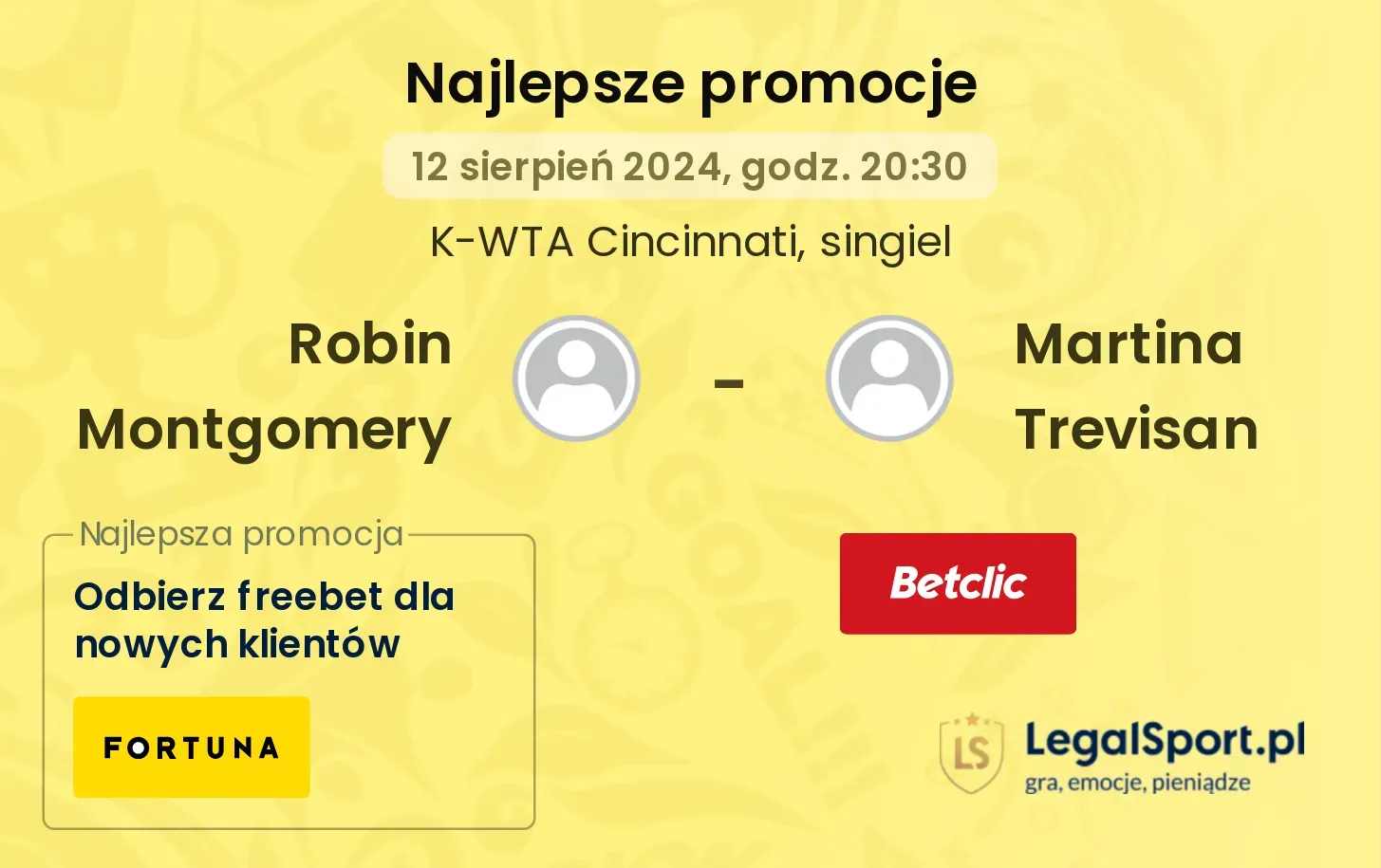 Robin Montgomery - Martina Trevisan promocje u bukmacherów (12.08, 20:30)