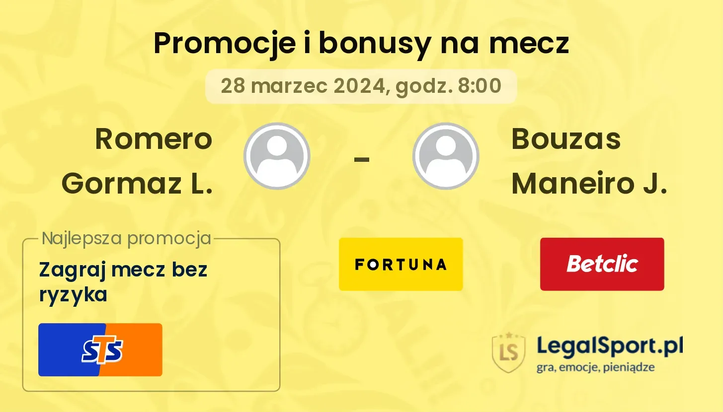 Romero Gormaz L. - Bouzas Maneiro J. promocje bonusy na mecz