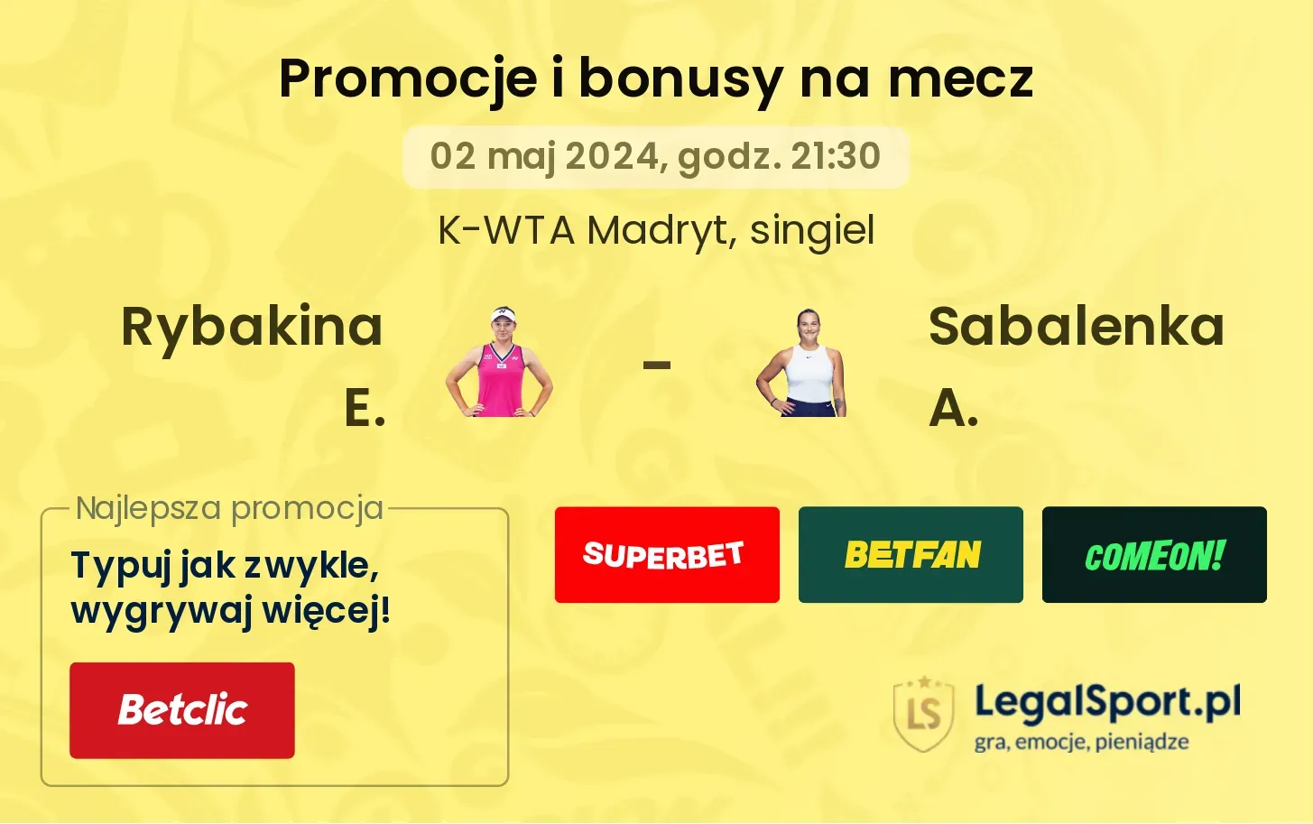 Rybakina E. - Sabalenka A. promocje bonusy na mecz