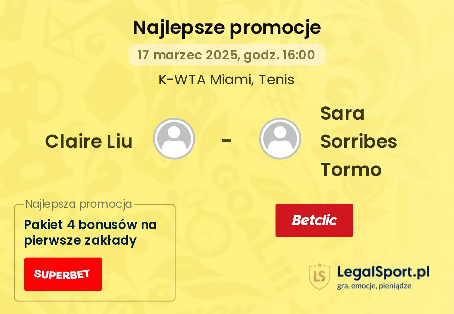 Claire Liu - Sara Sorribes Tormo promocje u bukmacherów