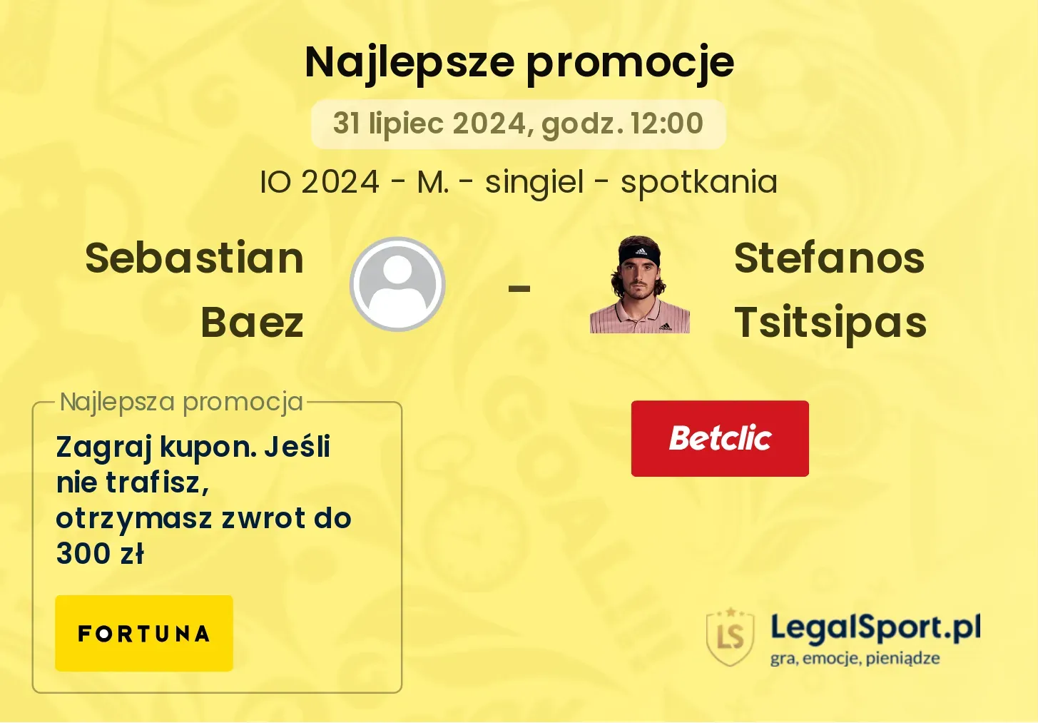 Sebastian Baez - Stefanos Tsitsipas promocje bukmacherskie (31.07, 12:00)