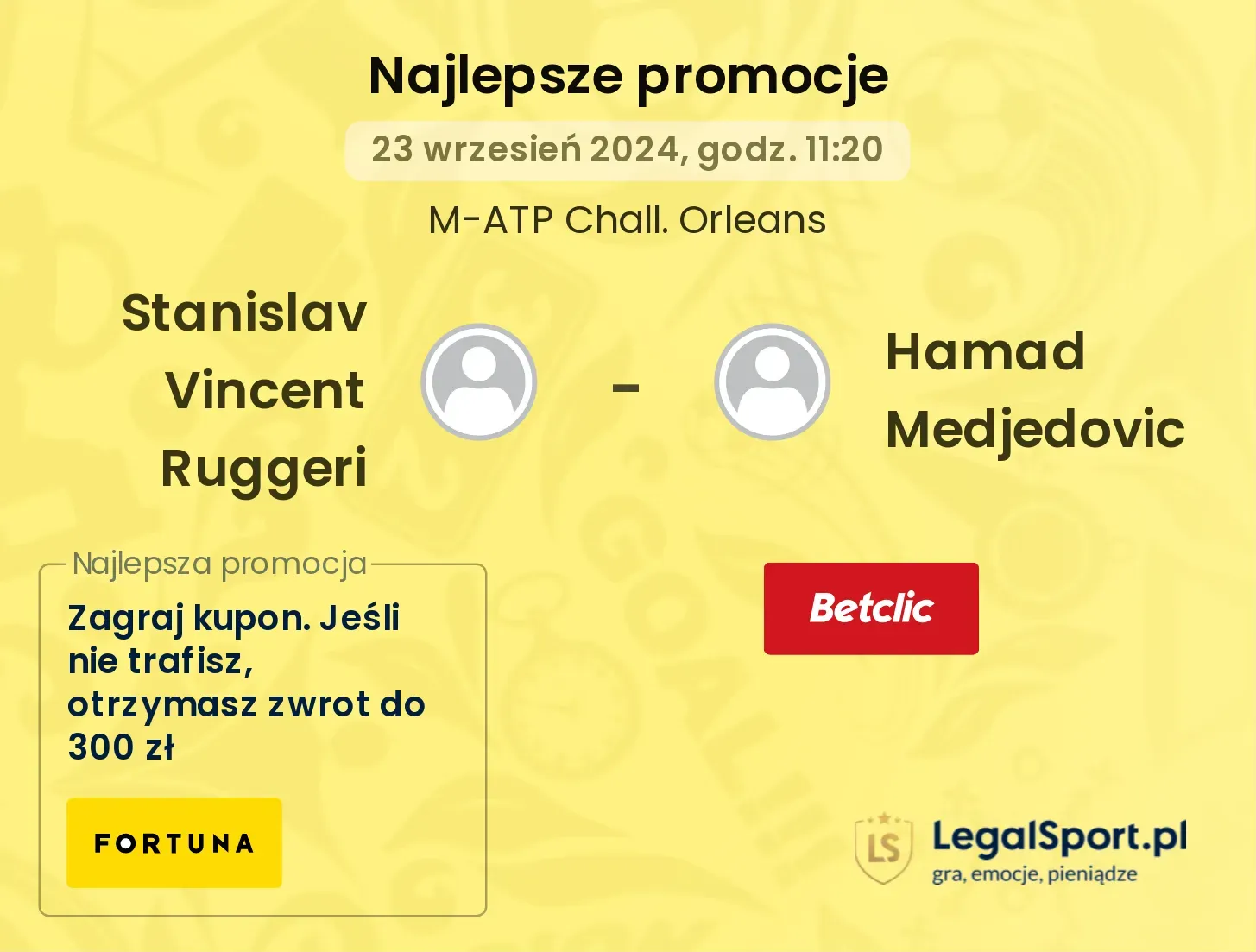 Stanislav Vincent Ruggeri - Hamad Medjedovic promocje u bukmacherów 23.09, 11:20