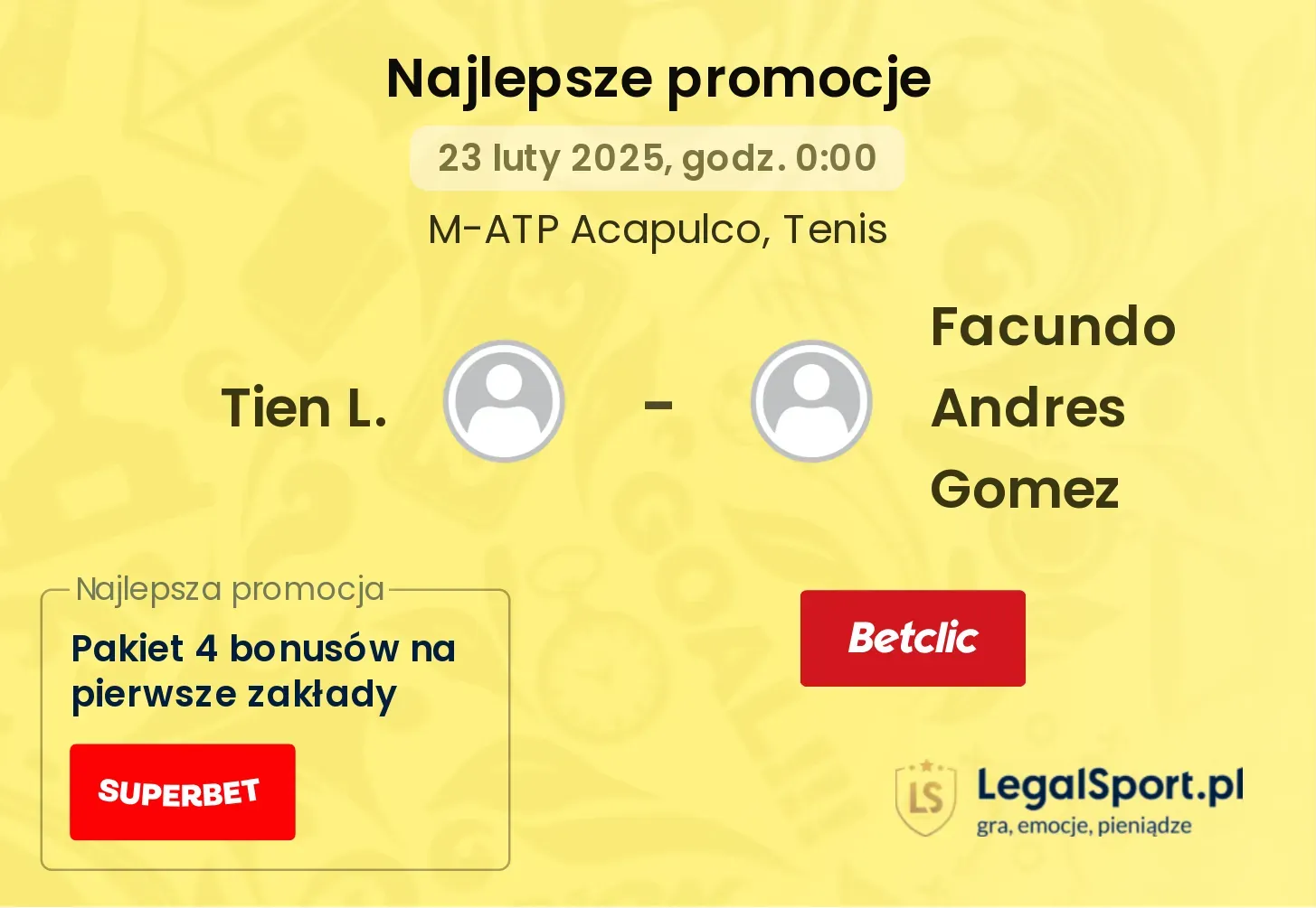 Tien L. - Facundo Andres Gomez promocje bukmacherskie