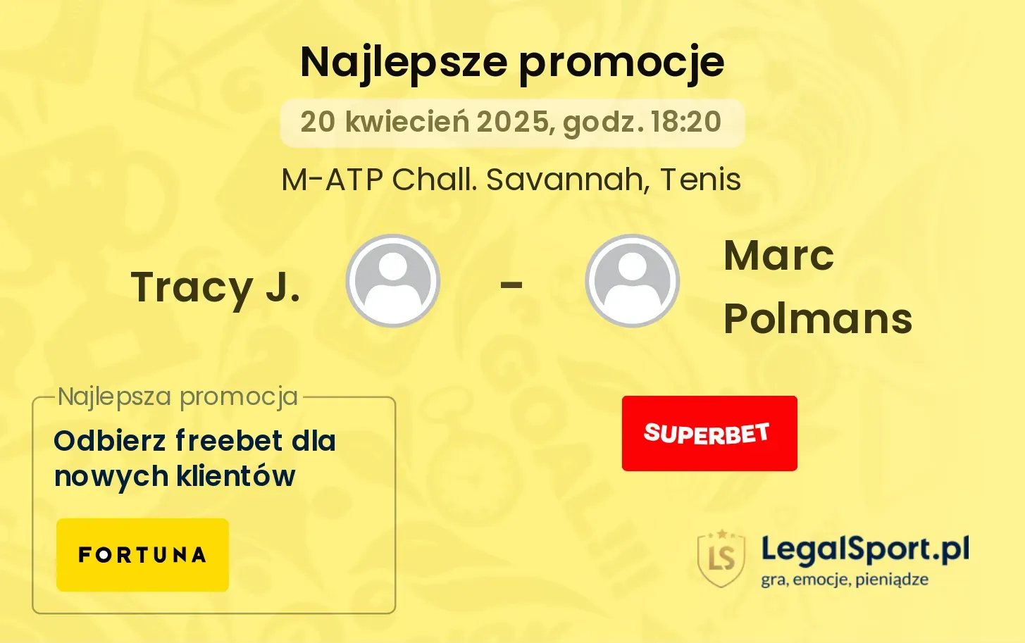 Tracy J. - Marc Polmans promocje u bukmacherów