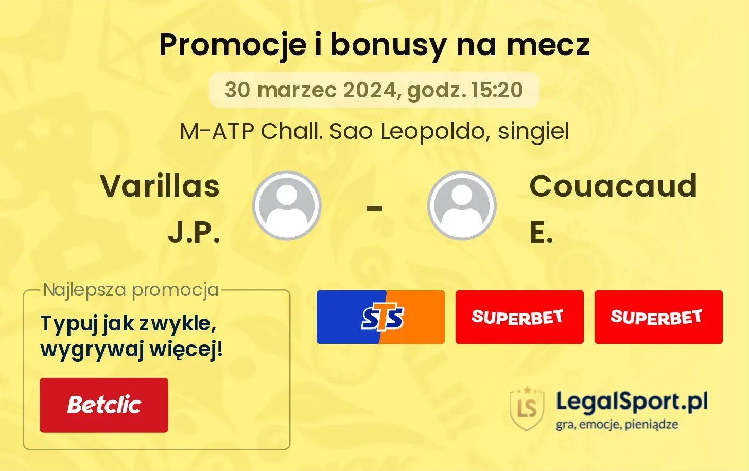 Varillas J.P. - Couacaud E. promocje bonusy na mecz