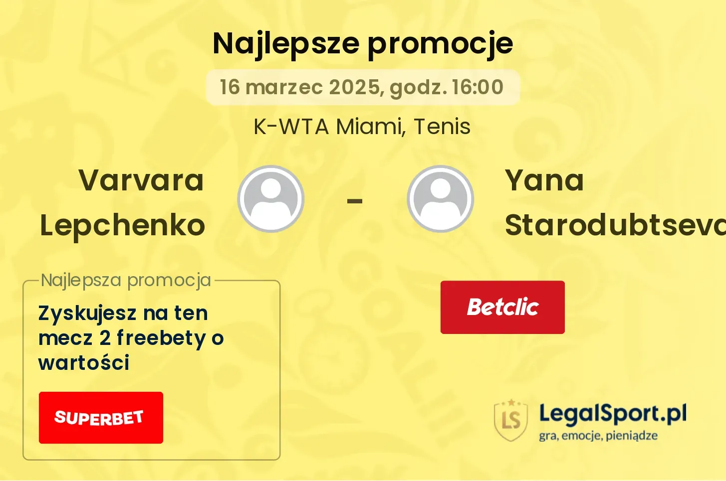 Varvara Lepchenko - Yana Starodubtseva promocje bukmacherskie