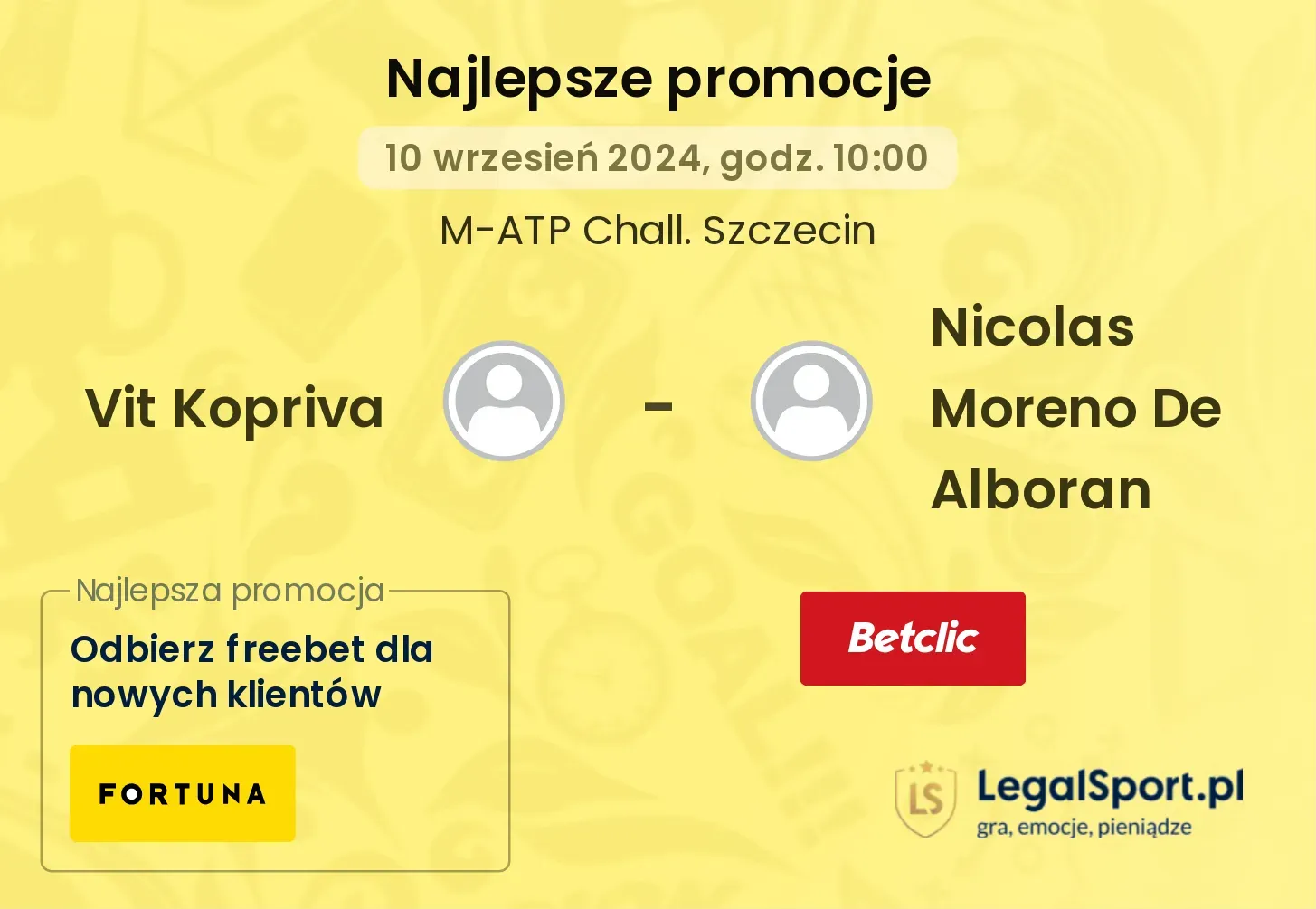 Vit Kopriva - Nicolas Moreno De Alboran promocje u bukmacherów 10.09, 10:00