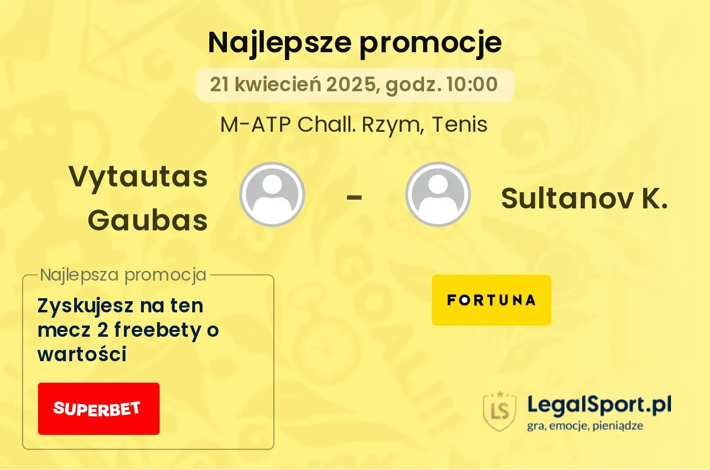 Vytautas Gaubas - Sultanov K. promocje u bukmacherów