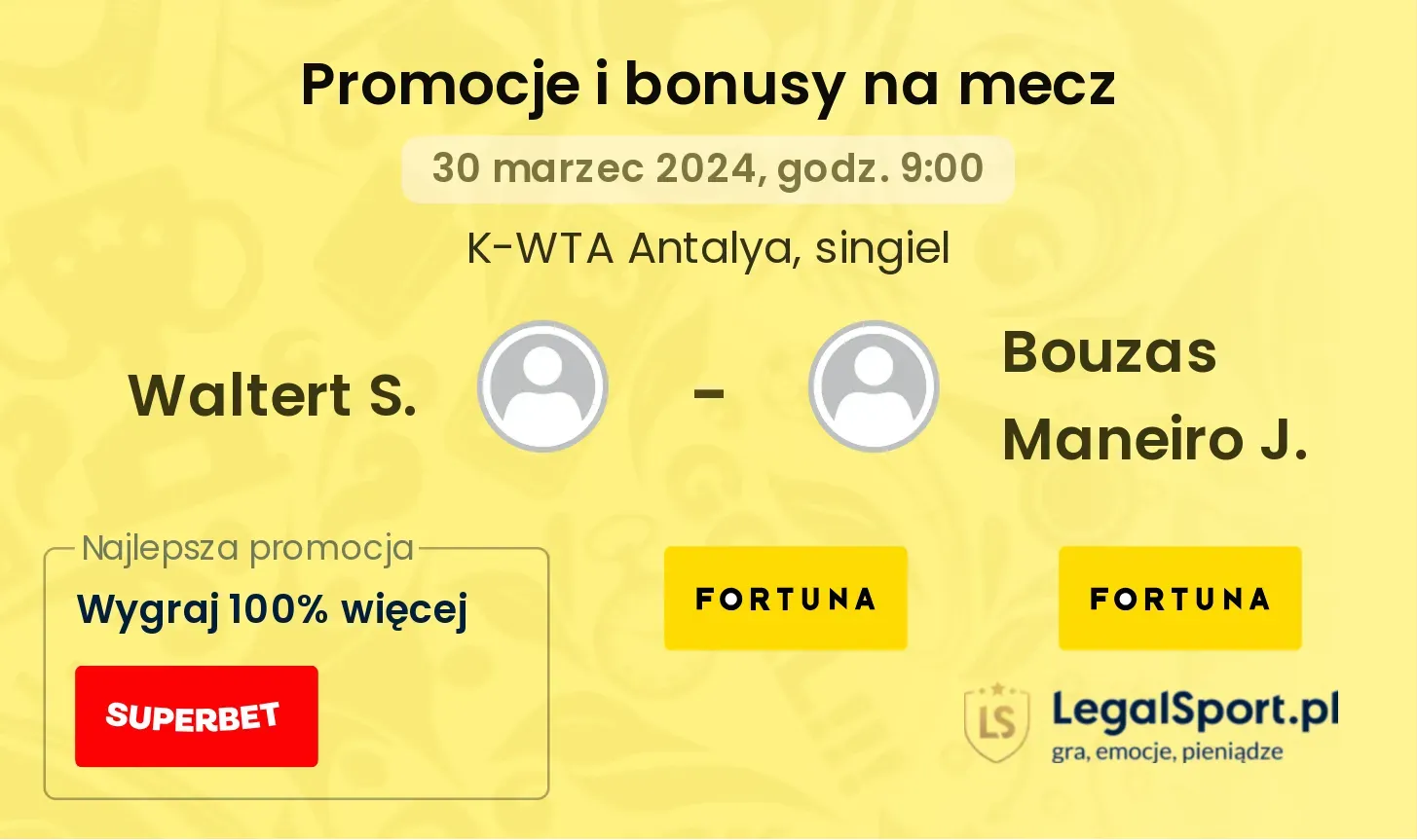 Waltert S. - Bouzas Maneiro J. promocje bonusy na mecz