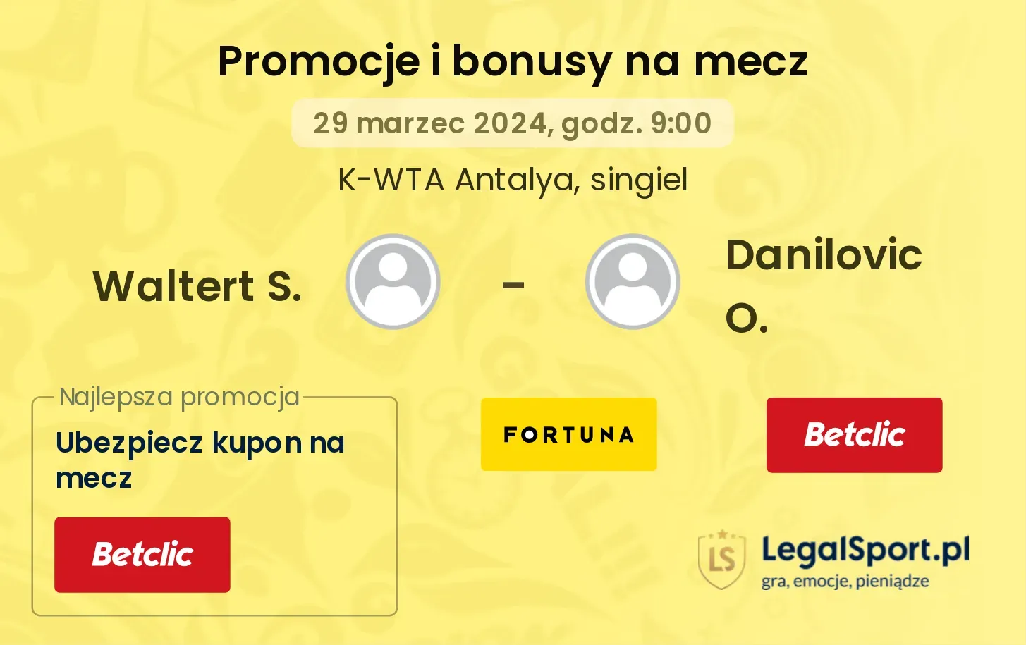 Waltert S. - Danilovic O. promocje bonusy na mecz