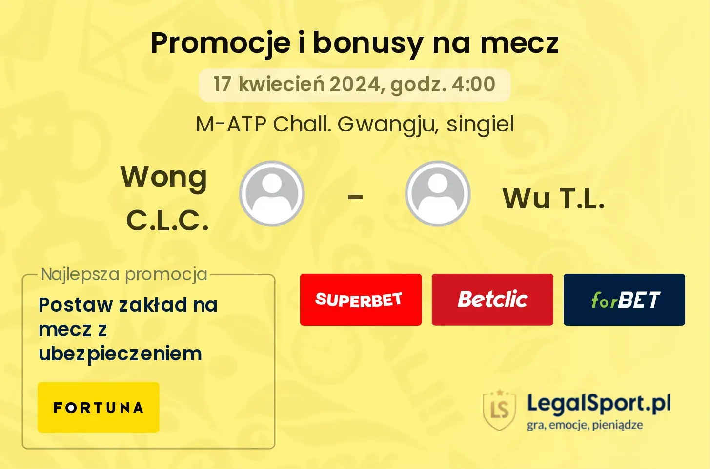 Wong C.L.C. - Wu T.L. promocje bonusy na mecz