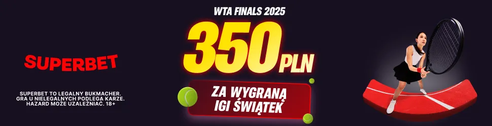 Superbet: Bonus 350 PLN za zwycięstwo Świątek w wybranym meczu fazy grupowej WTA Finals 2025