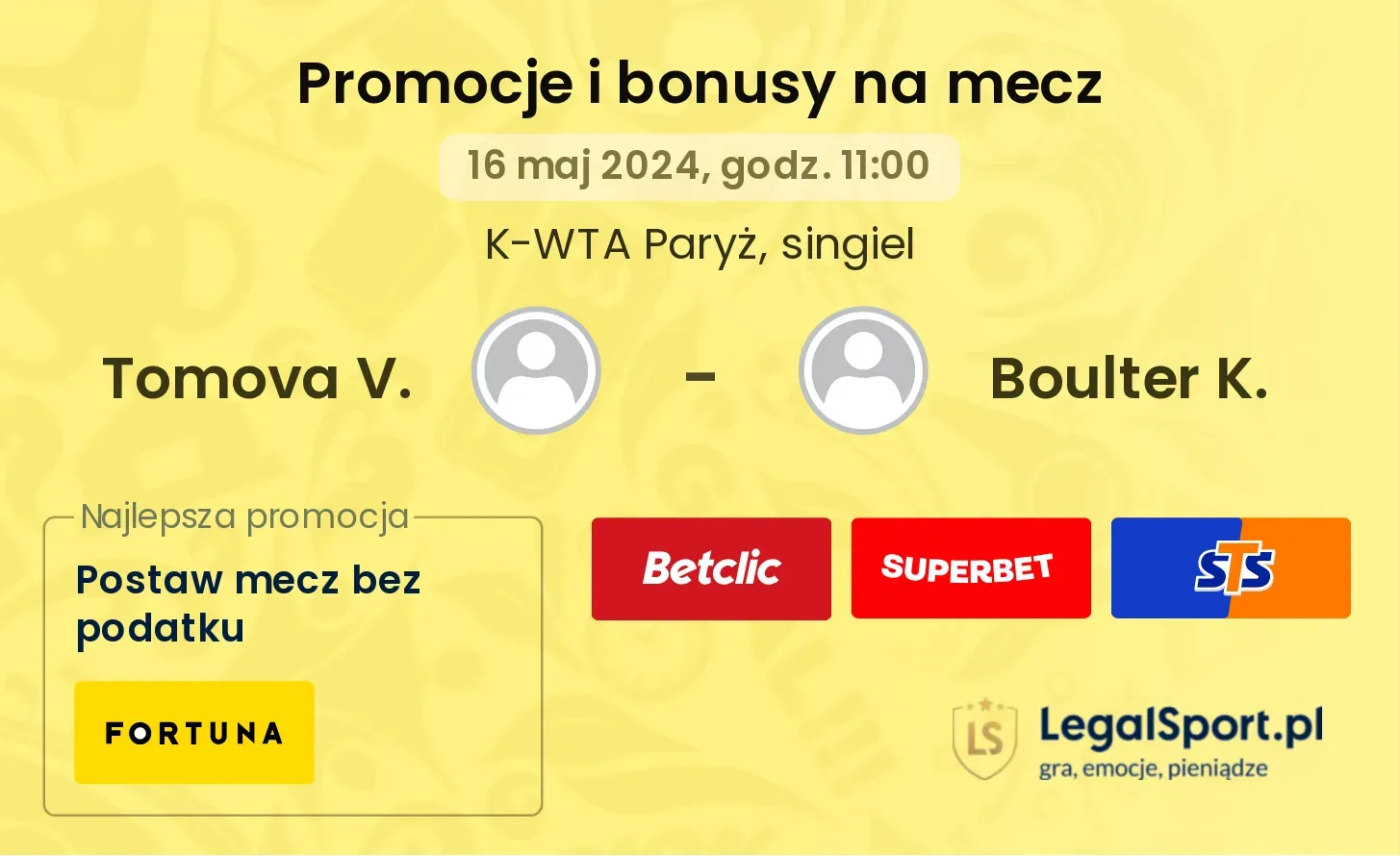 Tomova V. - Boulter K. promocje bonusy na mecz