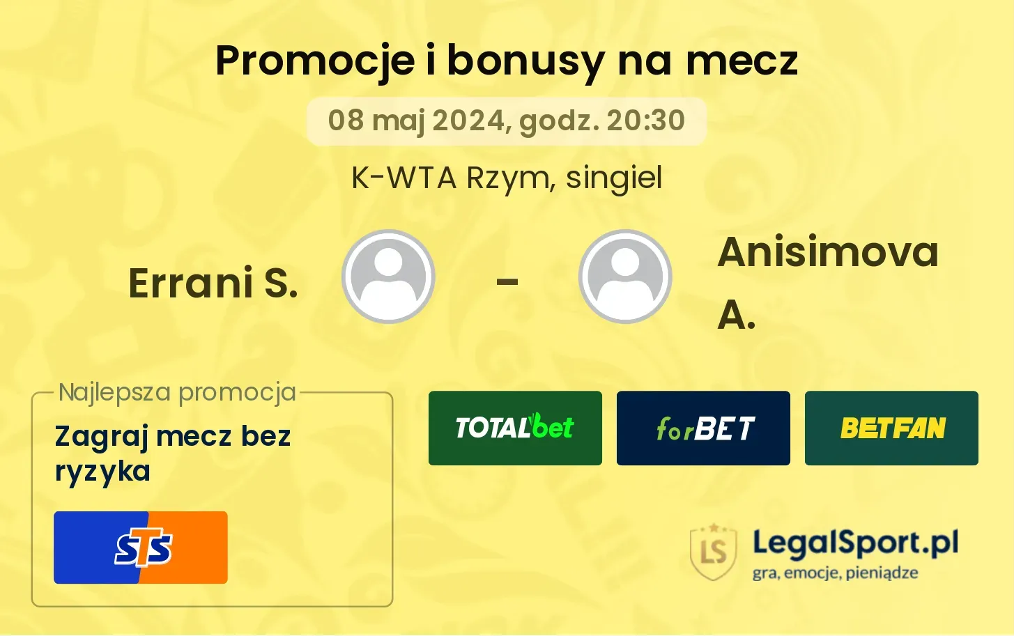 Errani S. - Anisimova A. promocje bonusy na mecz