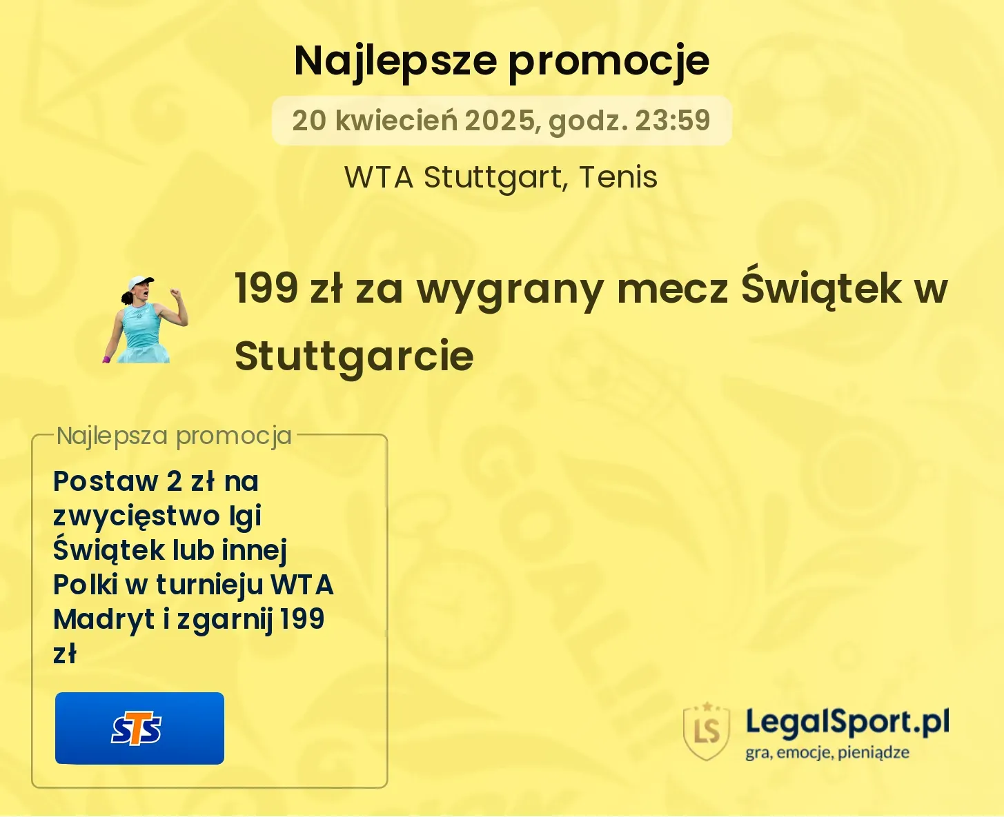 Zgarnij 199 zł od STS za wygraną Igi Świątek lub innej Polki w turnieju WTA Stuttgart. Wystarczy postawić 2 zł!