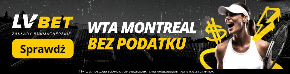 Promocja LV BET na WTA Montreal 2025
