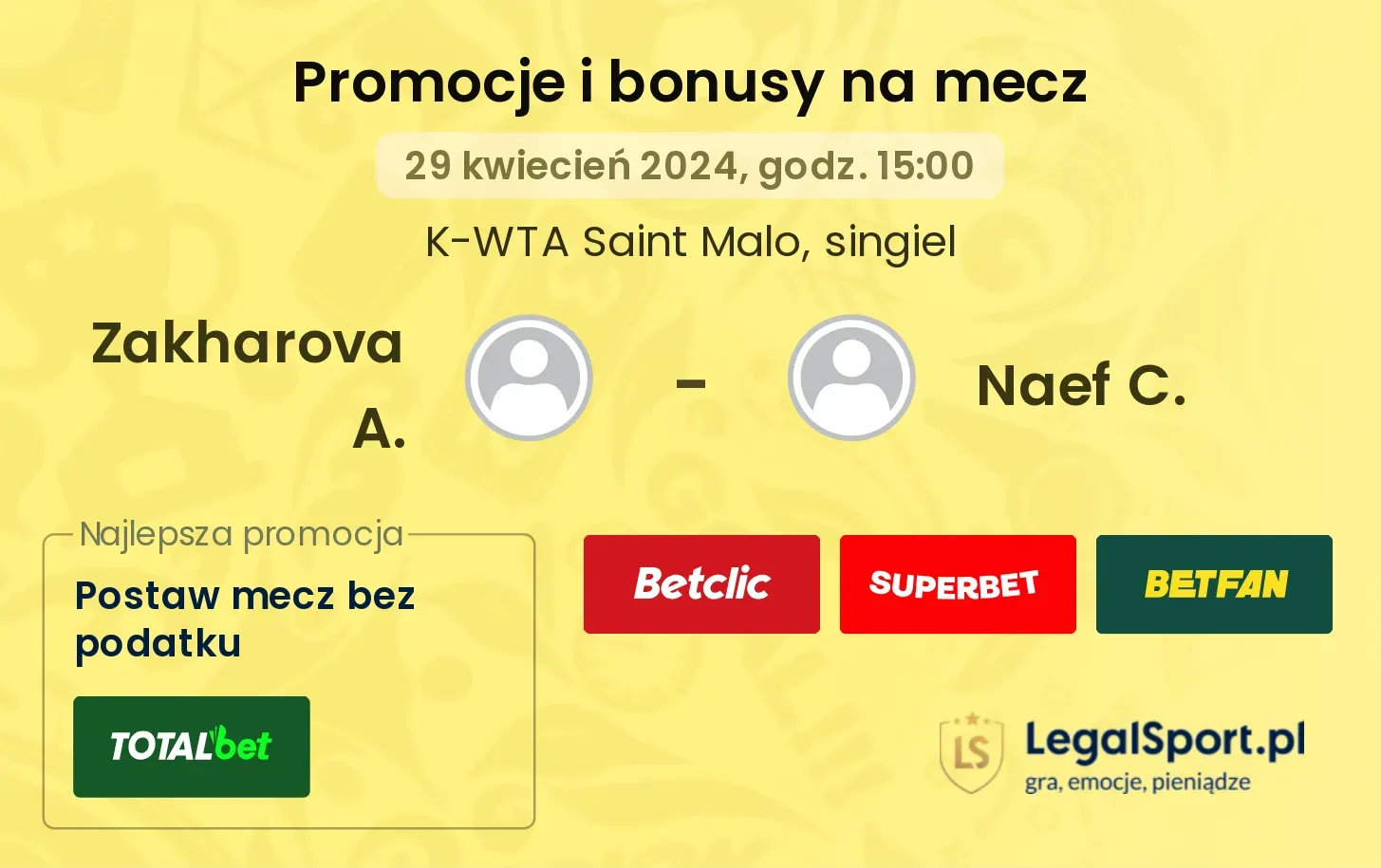 Zakharova A. - Naef C. promocje bonusy na mecz