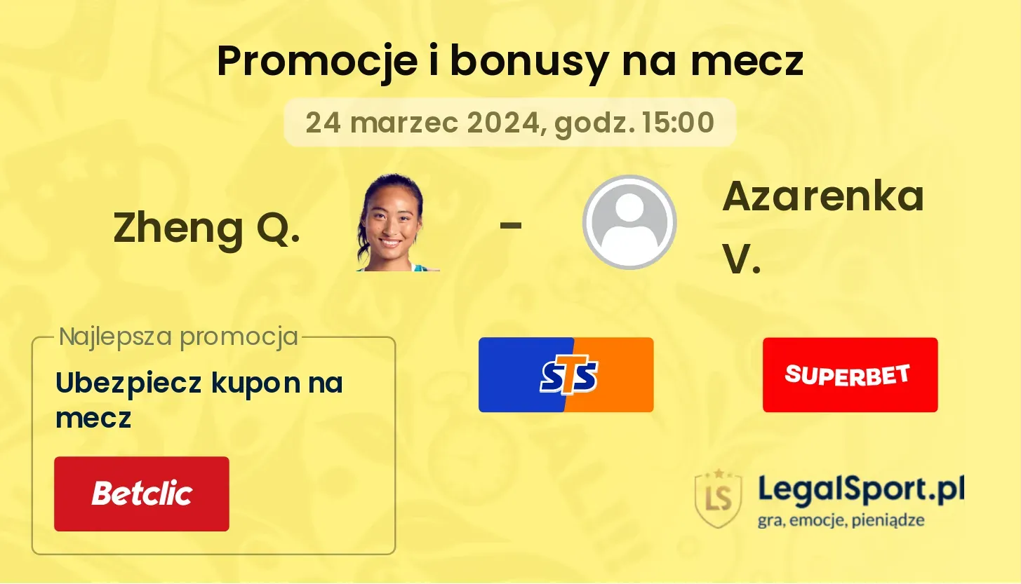Zheng Q. - Azarenka V. promocje bonusy na mecz