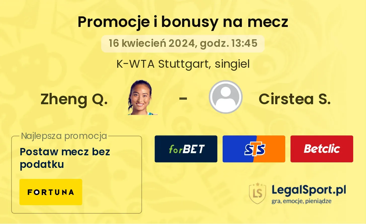 Zheng Q. - Cirstea S. promocje bonusy na mecz